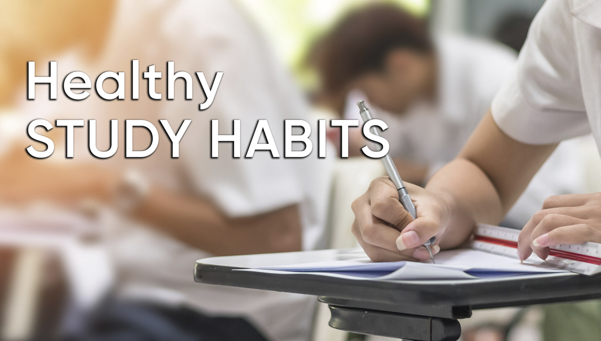 Healthy Study Habits